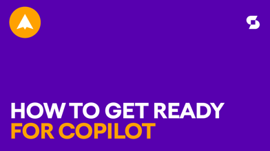 How to get ready for Microsoft 365 Copilot