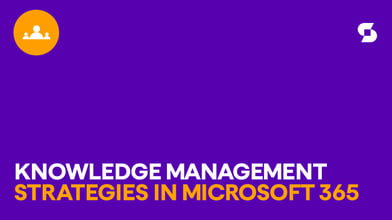 Knowledge management strategies in Microsoft 365