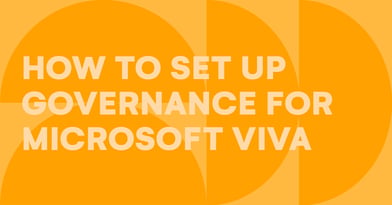 How to set up governance for Microsoft Viva