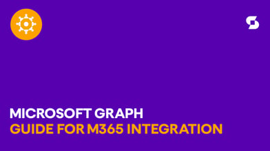 Microsoft Graph: The essential API for Microsoft 365 integration