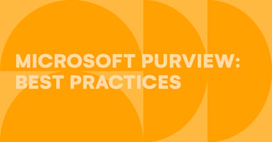 Microsoft Purview best practices