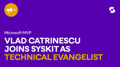 Vlad Catrinescu, Microsoft MVP joins Syskit as Technical Evangelist