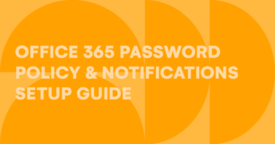 Setting up Office 365 password policy & notifications guide