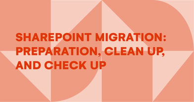 [Video] SharePoint migration: Preparation, cleanup, and checkup