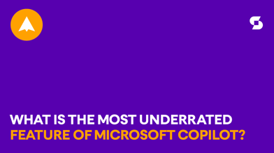 What is the most underrated feature of Microsoft Copilot?