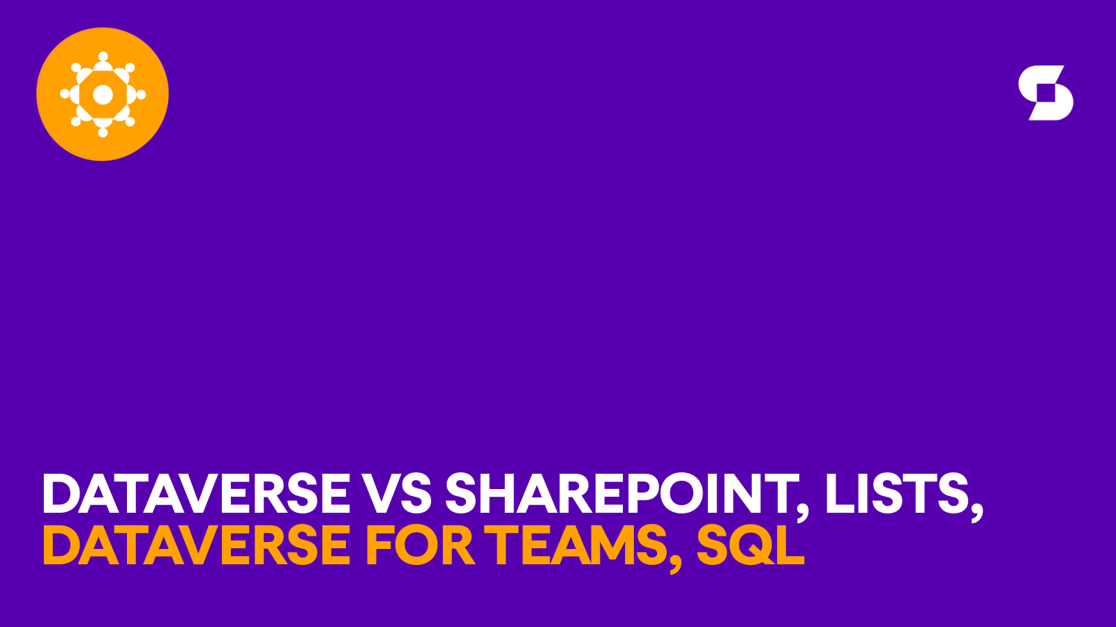 Microsoft Dataverse Explained
