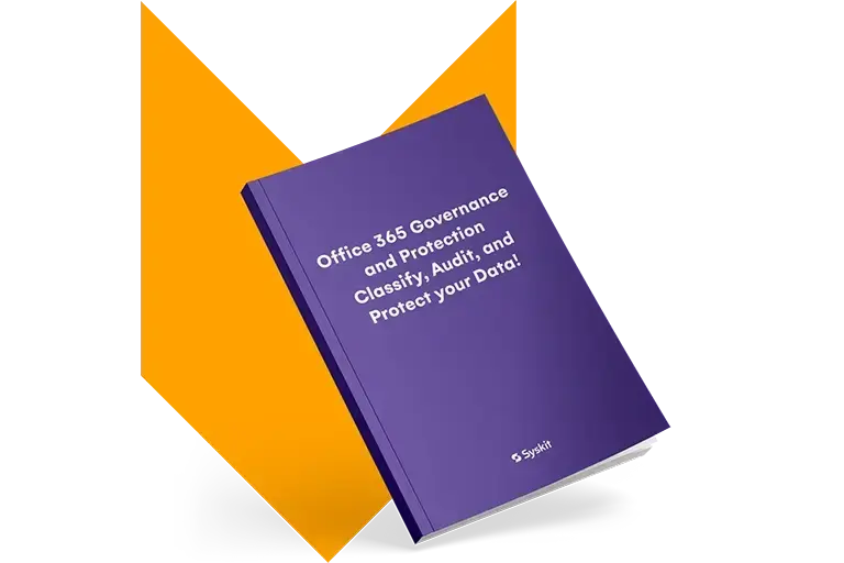 Office 365 governance and protection: Classify, audit, and protect your data