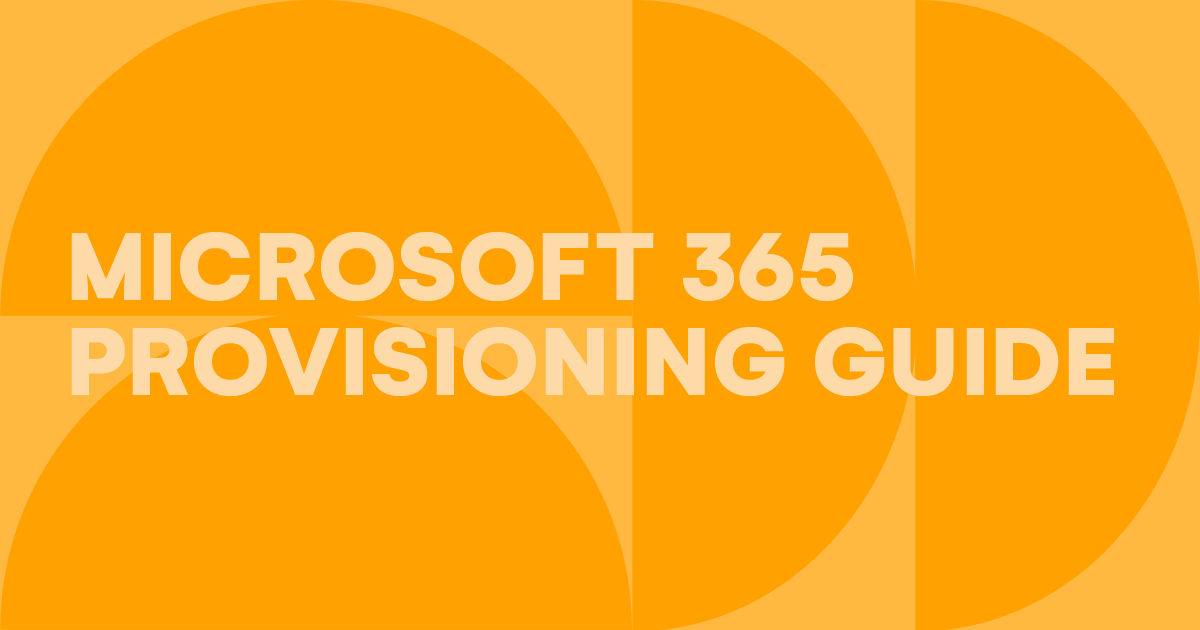Microsoft Office 365 Provisioning Guide