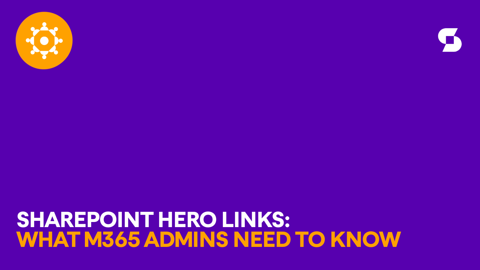 SharePoint hero links: Why every file now gets a single primary sharing link, and what it means for admins