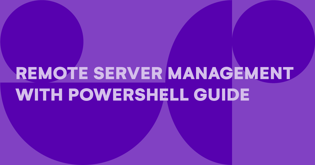 Remote server management with PowerShell