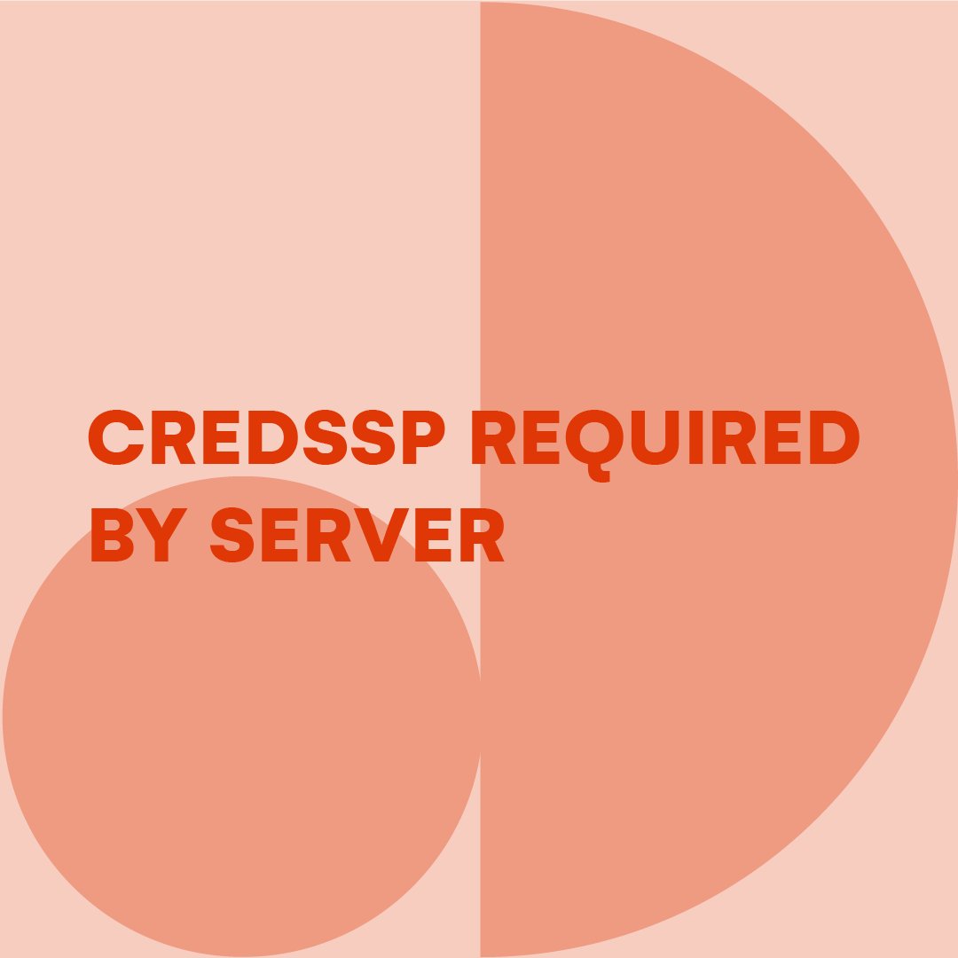 credssp-required-by-server-feature