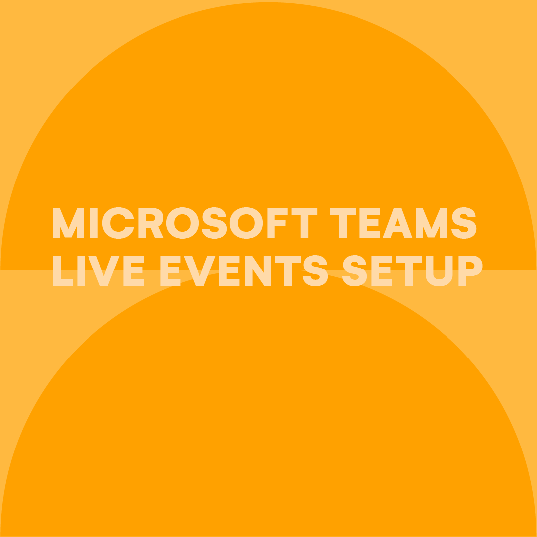 microsoft-teams-live-events-setup