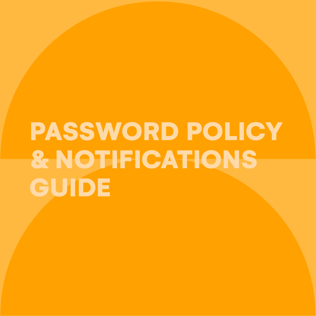 password-policy-notifications-guide