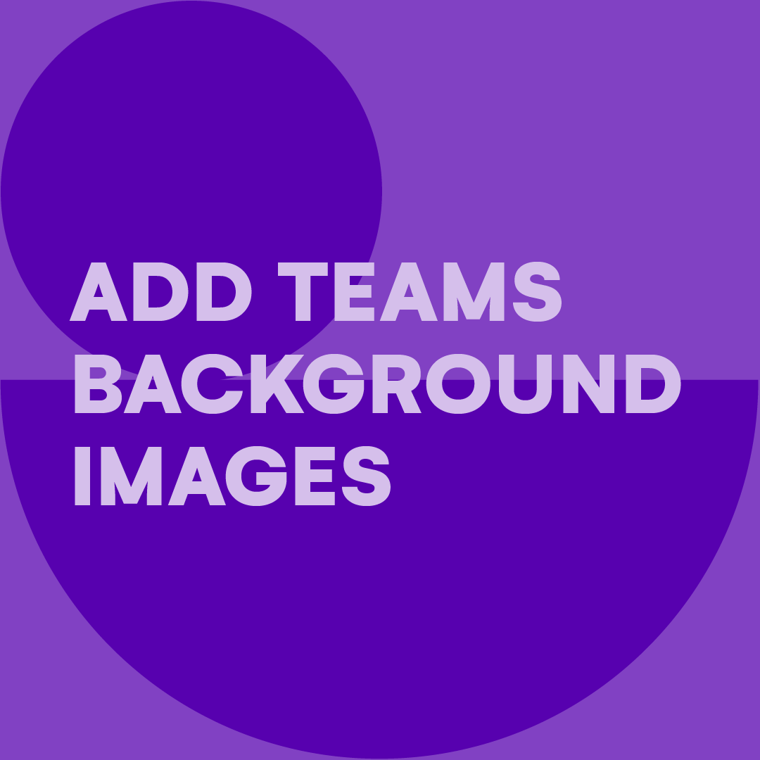 add-teams-background-images-feature