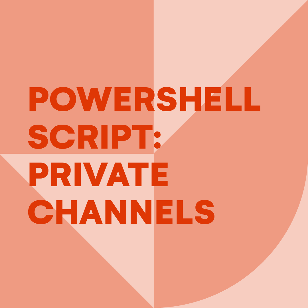 powershell-script-private-channels