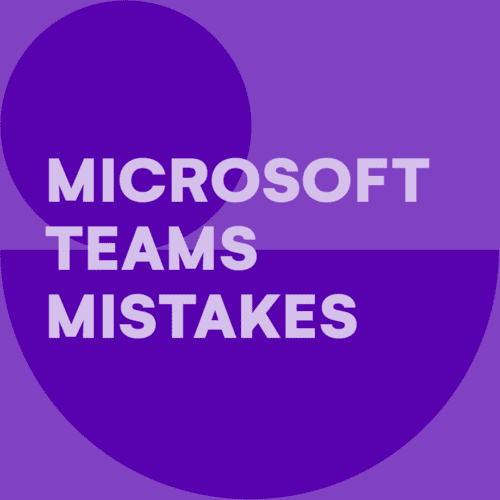 microsoft-teams-mistakes